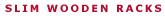 slim_wooden.gif (711 bytes)